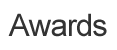 Awards